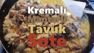 Kremalı Mantarlı Tavuk Sote [upl. by Lraep]