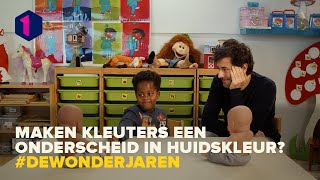 De wonderjaren  Maken kleuters een onderscheid in huidskleur [upl. by Iduj]