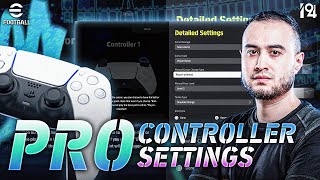 eFootball™ 2024  🎮 Pro Player Controller Settings [upl. by Cantlon654]