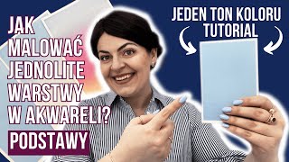 Jak malować jednolite warstwy w akwareli Gładki kolor w jednym tonie Podstawy akwareli [upl. by Seebeck]