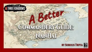 NanHai  A Better Commandery ABC Guide [upl. by Nady]