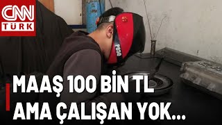 Sanayi Esnafı Eleman Bulamıyor Ustalar 100 Bin TL Maaş Verse De Çalışacak İşçi Yok [upl. by Aerdnwahs]