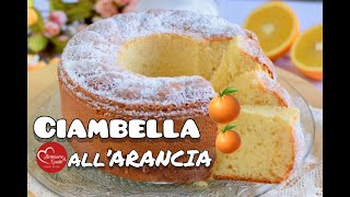 Ciambella soffice all’arancia 🍊 senza burro [upl. by Lynnea]