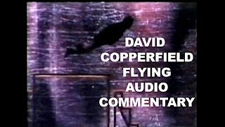 quotI asked Christopher Reeve how to flyquot David Copperfield Flying Audio Commentary HD 2018 [upl. by Toor]