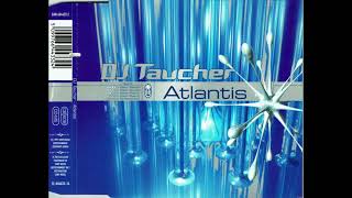 DJ TAUCHER  Atlantis  Phase III Edit   1997 [upl. by Jeana]