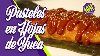 Pasteles en Hoja de Yuca  Cómo se hace Pasteles en Hoja típico dominicano  receta fácil y rápida [upl. by Calvano]