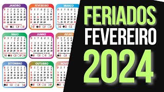 ➥ FERIADOS NACIONAIS FEVEREIRO 2024  CALENDÁRIO FEVEREIRO 2024 COM FERIADOS [upl. by Ydennek487]