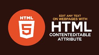 Editing Any Text on Webpages with HTMLs contenteditable Attribute Tutorial [upl. by Nauqel]