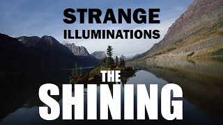 THE SHINING  strange illuminations  part one [upl. by Aihcsrop651]