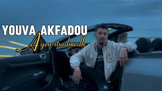 Youva Akfadou  Ayen Itxedmedh Clip Official 2024 [upl. by Crowell]