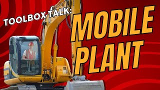 Toolbox Talk Mobile Plant Safety [upl. by Paddie]