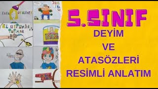 5Sınıf Öğrencilerinin Gözünden Deyimler ve Atasözleri Resimli AnlatımGörsel Sanatlar Etkinlikleri [upl. by Lennej]