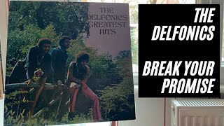 The Delfonics  Break Your Promise Vinyl [upl. by Nodroj]