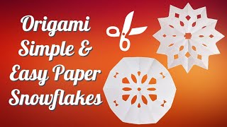 Origami Simple  Easy Paper Snowflakes for Kids  Learning Easier  Step by step  Paper Cutting [upl. by Auhso850]