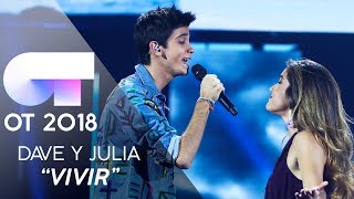 quotVIVIRquot  JULIA y DAVE  Gala 4  OT 2018 [upl. by Zachar733]