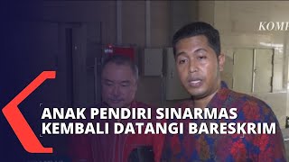 Tindak Lanjuti Laporan Akta Palsu Anak Pendiri Sinarmas Kembali Datangi Bareskrim [upl. by Mandie]