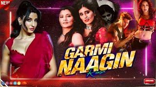 Garmi x Naagin Remix Dj Mehak Smoker X Dj Tejas Tk  bollywood bast of party Song Badsha amp Astha [upl. by Irrej109]