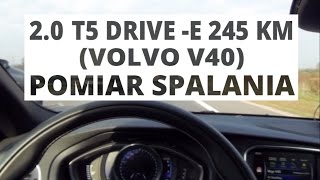 Volvo V40 20 T5 DriveE 245 KM  pomiar spalania [upl. by Kleinstein]