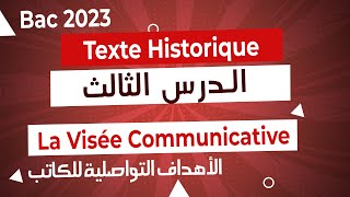 Le texte historique Les visées communicatives الأهداف التواصلية للكاتب bac2023 الفيديو 4 [upl. by Meyer]