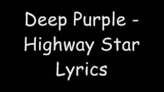 Deep Purple  Highway Star Lyrics [upl. by Ardnaxila677]