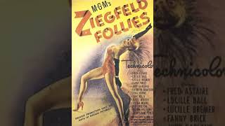 🎬 quotExperience the Glamour and Drama of Ziegfeld Follies The Movie That Will Leave You Spellbound 💃 [upl. by Nosnah]