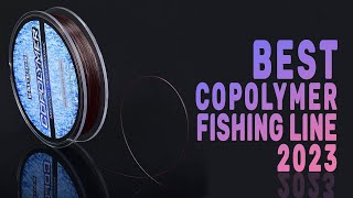 Top 5 Best Copolymer Fishing Line of 2023  Strong AbrasionResistant and Versatilequot [upl. by Ieppet]