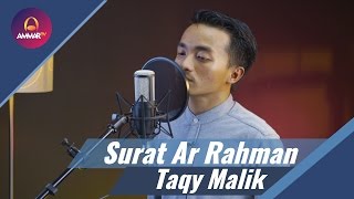 Taqy Malik  Surat Ar Rahman [upl. by Lindie823]