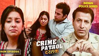 Dipti क्यों नाखुश थी अपने पति से  Crime Patrol Series  Hindi TV Serial [upl. by Bobby550]