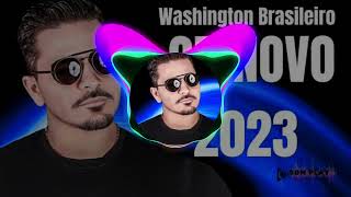 WASHINGTON BRASILEIRO FICA AMOR  ATUALIZOU DE Novo 2023 COMGRAVE [upl. by Cloutman]