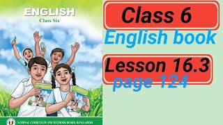 Class 6 English Lesson 163 page 124ষষ্ঠ শ্রেণি ইংরেজি অনুশীলন ১৬৩ পৃষ্ঠা ১২৪ [upl. by Aloz]