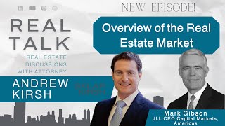 Overview of the Real Estate Market with Mark Gibson JLL CEO Capital Markets Americas [upl. by Archibaldo]