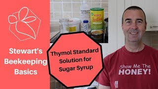 Mixing Thymol Standard Solution for Sugar Syrup  Stewart Spinks at The Norfolk Honey Co [upl. by Aramoix]