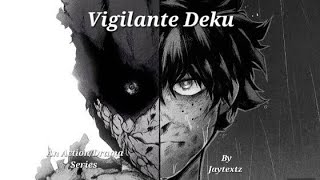 Vigilante Deku Part 1How My Life ChangedTexting Story [upl. by Vescuso]