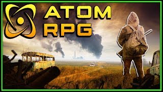 POST APOCALYPTIC FALLOUT INSPIRED SURVIVAL GAME  ATOM RPG Gameplay [upl. by Lopez]