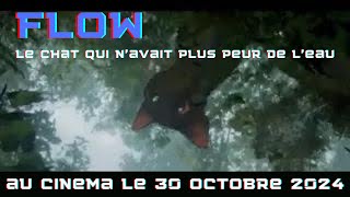 bande annonce FLOW LE CHAT QUI N AVAIT PLUS PEUR DE L EAU en vf au cinéma [upl. by Ahsinrad]