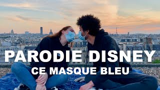 Ce masque bleu  Parodie Lisa Pariente et Alex Fredo [upl. by Calvano]