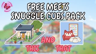 FREE HOUSE  SNUGGLE CUBS PACK for a Family of 4  Toca Boca House Ideas Free  TOCA GIRLZ [upl. by Ahsirtal]