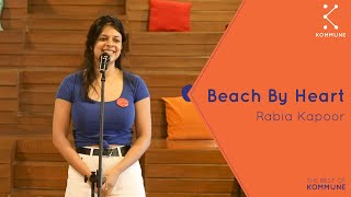 Beach By Heart  Rabia Kapoor  Best Of Kommune [upl. by Kikelia]