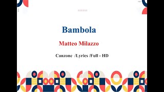 BambolaMatteo Milazzo  Canzone con Testo [upl. by Artek387]