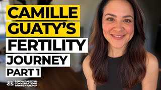 Camille Guatys fertility journey  Donor Conception Conversations [upl. by Aderfla]