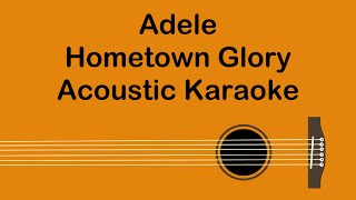 Adele  Hometown Glory Acoustic Karaoke [upl. by Jereld]