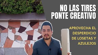 ✅ PISOS CON PEDACERÍA DE AZULEJOS Y LOSETAS  ♻️RECICLAJE DE AZULEJOS [upl. by Leasi]