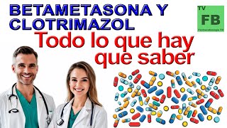 BETAMETASONA Y CLOTRIMAZOL Para qué Sirve y todo lo que hay que saber ¡Medicamento Seguro👨‍🔬💊 [upl. by Volding]