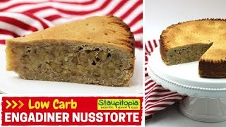 Low Carb Engadiner Nusstorte  Eine Low Carb Torte der ExtraKlasse [upl. by Necila]