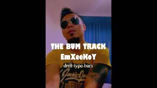 Bum Track  EmXeeKoY [upl. by Ellenar601]