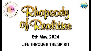 Rhapsody of Realities Daily Devotional  5th May 2024  Life Through the Spirit [upl. by Cusack]