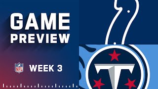 Indianapolis Colts vs Tennessee Titans  Week 3 NFL Game Preview [upl. by Slade295]