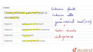 Cholecystokinin pancreomyzin is secreted by [upl. by Gies]