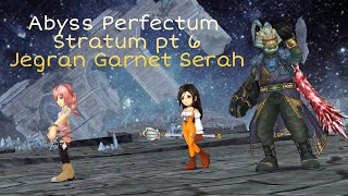 DFFOO Abyss Perfectum 6th Stratum pt 6 Jegran Garnet Serah [upl. by Esirehc]