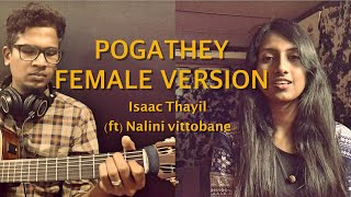 Pogathey  Female Version  Ft Nalini Vittobane  Isaac Thayil  Yuvan Shankar Raja  Guitar Cover [upl. by Ahsiken]